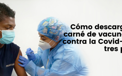 Cómo descargar tu carné de vacunación contra la Covid-19 en tres pasos